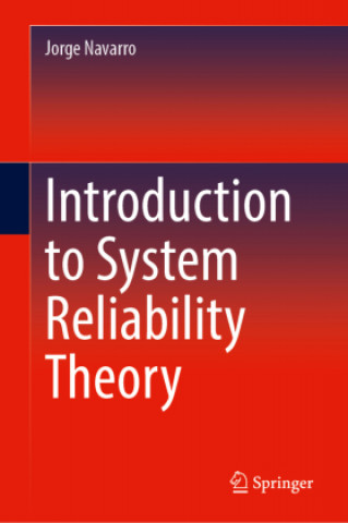 Boek Introduction to System Reliability Theory Jorge Navarro