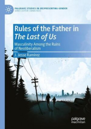 Kniha Rules of the Father in The Last of Us J. Jesse Ramirez