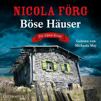 Audio Böse Häuser (Alpen-Krimis 12) Michaela May
