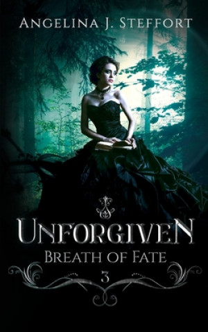 Knjiga Unforgiven ANGELINA J STEFFORT