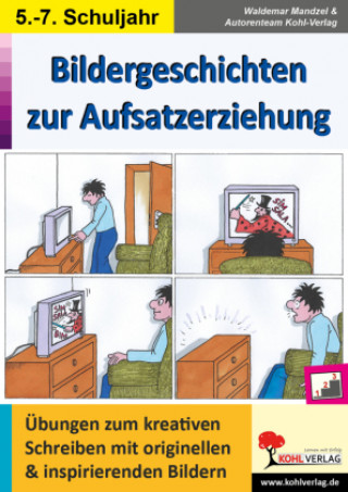 Книга Bildergeschichten zur Aufsatzerziehung / Klasse 5-7 