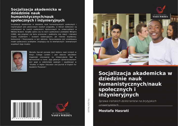 Könyv Socjalizacja akademicka w dziedzinie nauk humanistycznych/nauk spolecznych i in&#380;ynieryjnych 