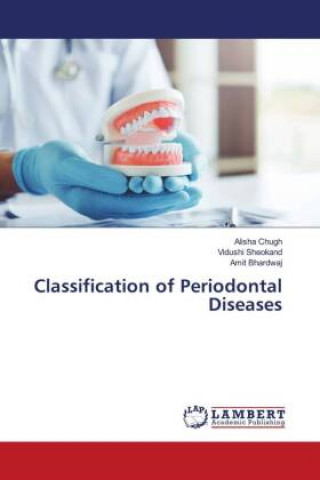 Kniha Classification of Periodontal Diseases Vidushi Sheokand
