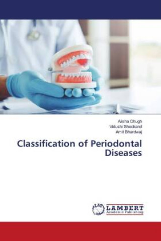 Könyv Classification of Periodontal Diseases Vidushi Sheokand