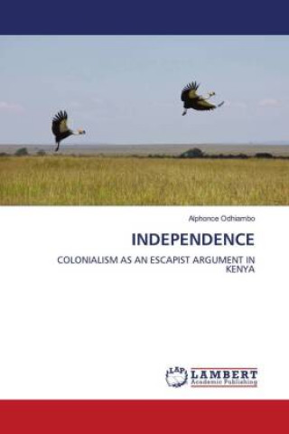 Knjiga INDEPENDENCE Alphonce Odhiambo
