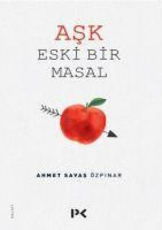 Книга Ask Eski Bir Masal 