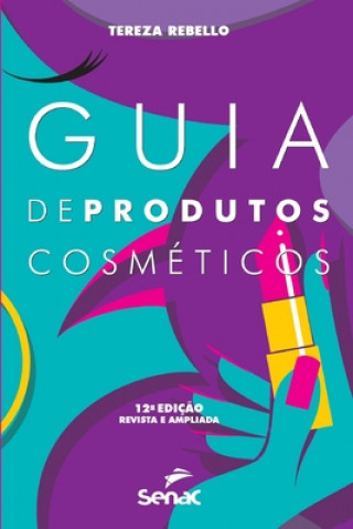 Könyv Guia de produtos cosmeticos TEREZA REBELLO