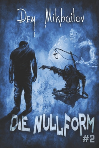 Knjiga Nullform (Buch 2) Mikhailov Dem Mikhailov