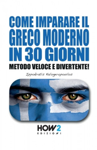 Книга Come Imparare Il Greco Moderno in 30 Giorni Ippokratis Kalogeropoulos