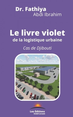 Book livre violet de la logistique urbaine Fathiya Abdi Ibrahim