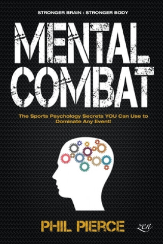 Kniha Mental Combat Phil Pierce