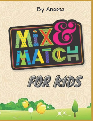 Knjiga Mix And Match For Kids Anaasa