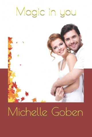 Knjiga Magic in you Michelle Goben