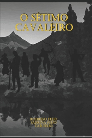 Knjiga O Setimo Cavaleiro Sabrina Orestes Feijo