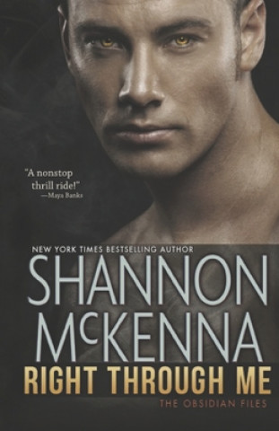 Knjiga Right Through Me Shannon McKenna