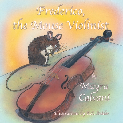 Carte Frederico the Mouse Violinist Mayra Calvani