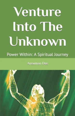 Knjiga Venture Into The Unknown Ansuman Das