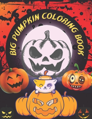 Livre Big Pumpkin Coloring Book Doran Snee