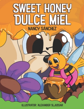 Knjiga Dulce Miel Nancy Sanchez