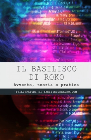 Knjiga Basilisco di Roko Basilisco Desarrolladores de la I a