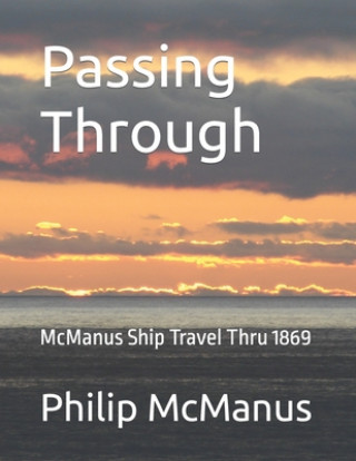 Knjiga Passing Through Philip E McManus