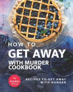 Könyv How To Get Away with Murder Cookbook Brooklyn Niro