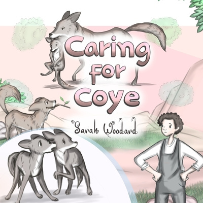 Knjiga Caring for Coye Sarah Woodard