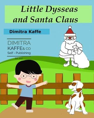 Kniha Little Dysseas and Santa Claus Dimitra Kaffe