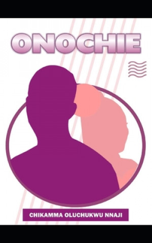 Knjiga Onochie Chikamma Oluchukwu Nnaji