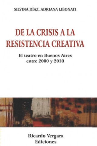 Carte de la Crisis a la Resistencia Creativa Adriana Libonati