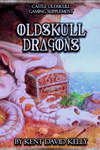 Knjiga CASTLE OLDSKULL Gaming Supplement Oldskull Dragons Kent David Kelly