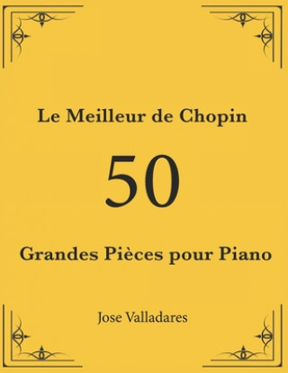 Könyv Meilleur de Chopin Jose Valladares