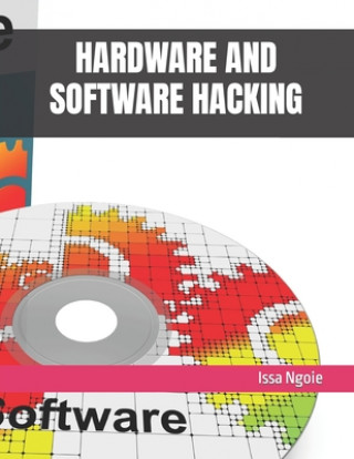 Libro Hardware and Software Hacking Issa Ngoie