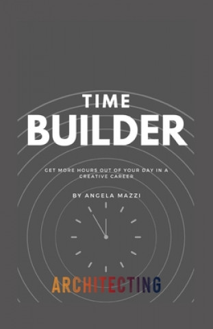Knjiga Time Builder Angela Mazzi