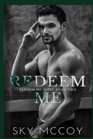 Książka Redeem Me (Redeem Me Series) Sky McCoy