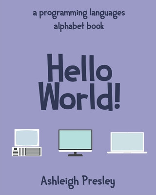 Knjiga Hello World! Ashleigh Presley