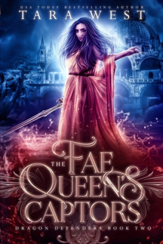 Buch Fae Queen's Captors Tara West