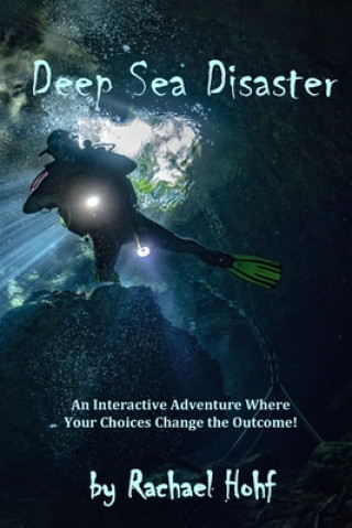 Book Deep Sea Disaster! Rachael Hohf