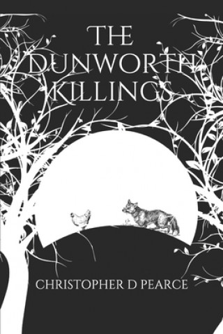 Knjiga Dunworth Killings Christopher D Pearce