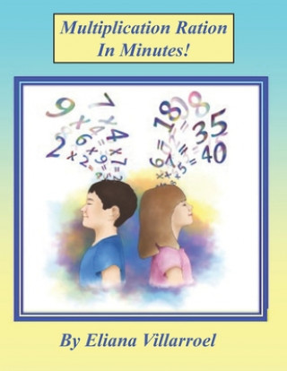 Knjiga Multiplication Ration in Minutes! Eliana Villarroel