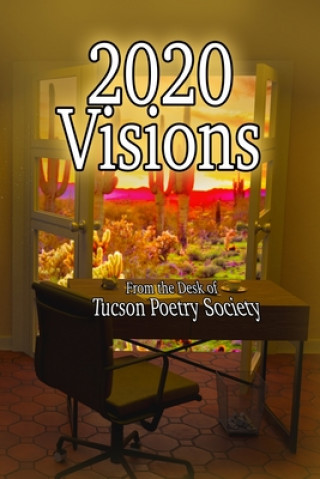 Knjiga 2020 Visions Tucson Poetry Society