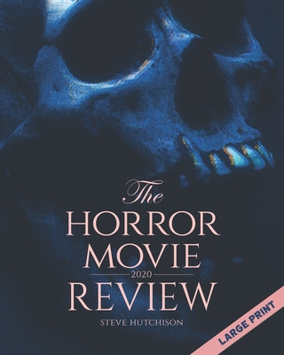 Livre Horror Movie Review Steve Hutchison