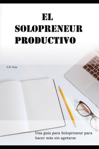 Kniha Solopreneur productivo C X Cruz