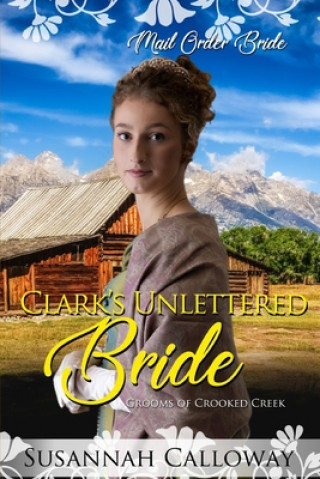 Knjiga Clark's Unlettered Bride Susannah Calloway