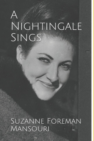 Knjiga Nightingale Sings Suzanne Foreman Mansouri