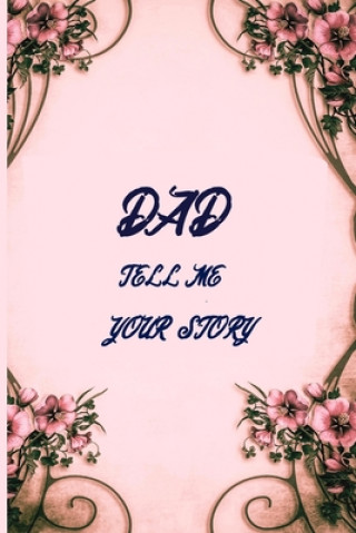 Kniha Dad tell me your story Balaram Design Press