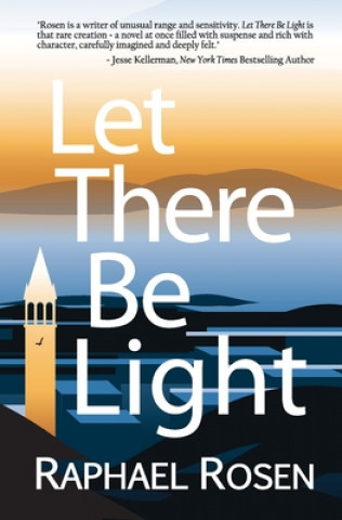 Knjiga Let There Be Light Raphael C Rosen