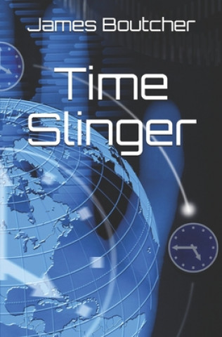 Knjiga Time Slinger James Boutcher