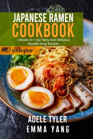 Βιβλίο Japanese Ramen Cookbook Emma Yang