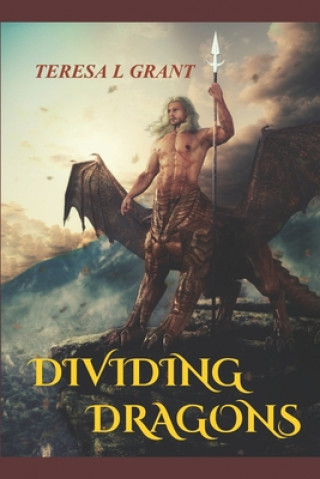 Knjiga Dividing Dragons Teresa L Grant